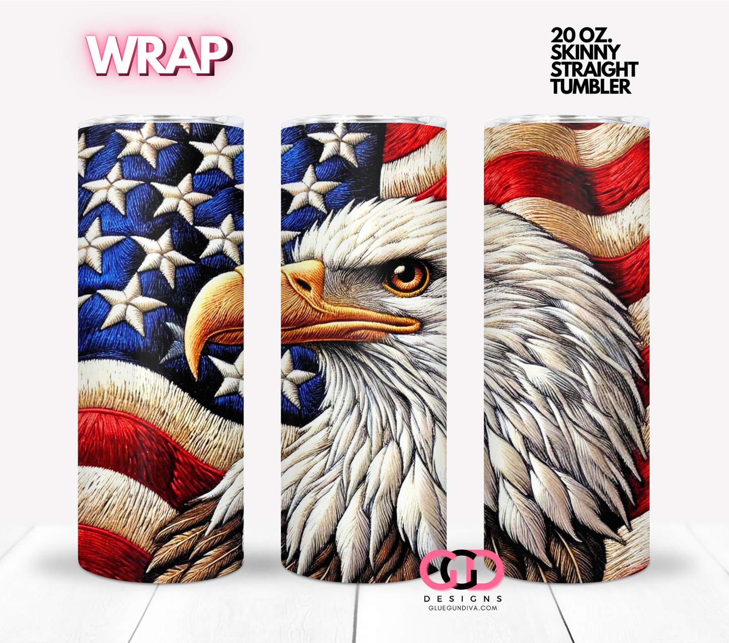 USA Flag and Eagle Embroidered-  Digital tumbler wrap for 20 oz skinny straight tumbler