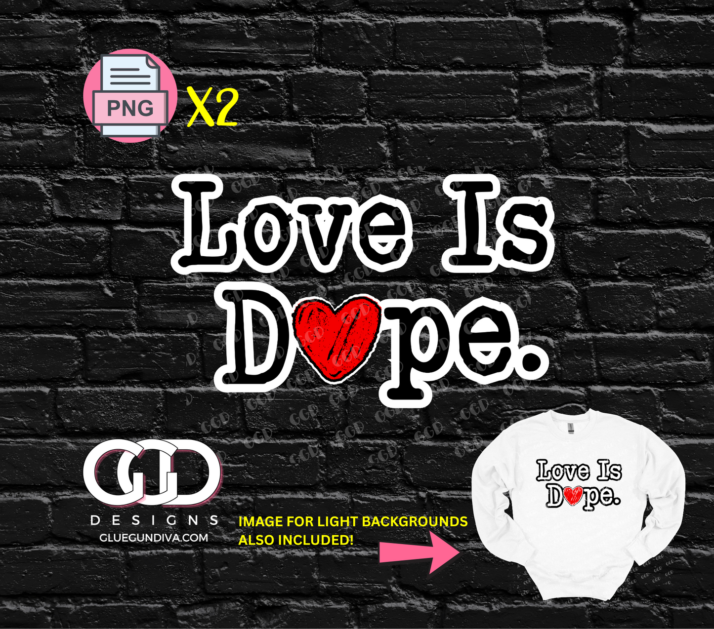 Love is Dope -  PNGs & SVGs