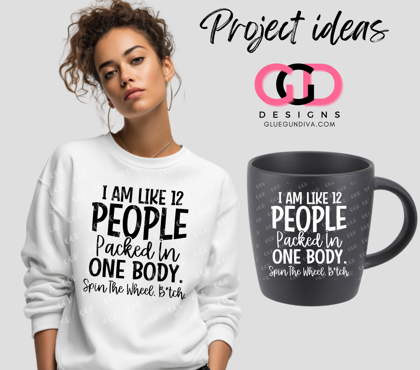 I am Like 12 People -  PNGs & SVGs
