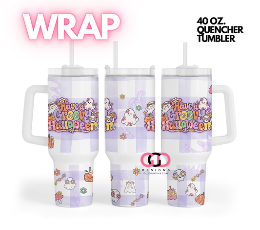 Have a Groovy Halloween -   Digital tumbler wrap for 40 oz tumbler