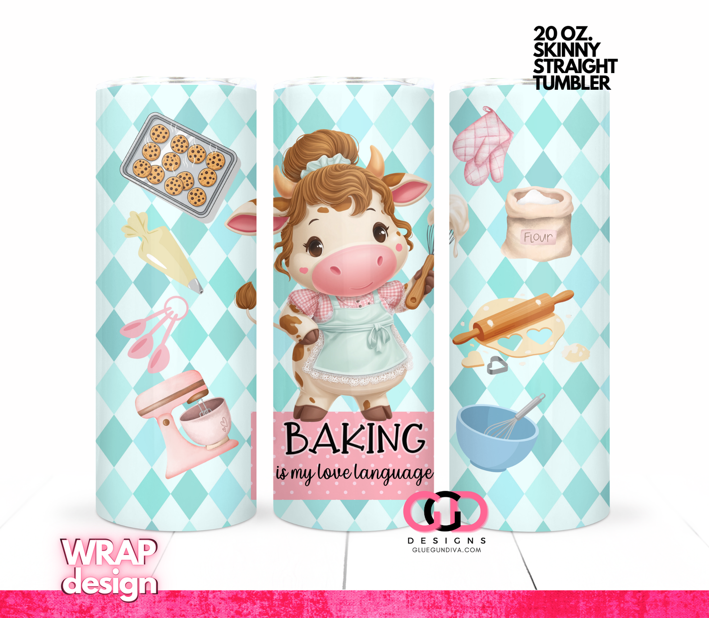 Baking is my love language-  Digital tumbler wrap for 20 oz skinny straight tumbler