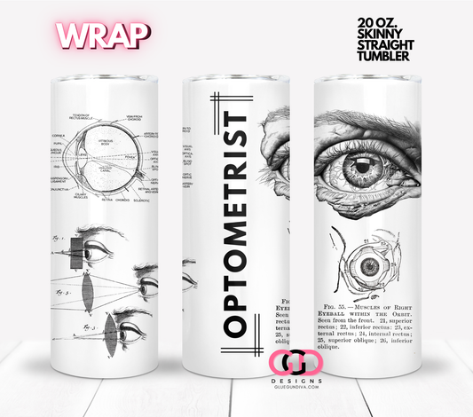 Optometrist -   Digital tumbler wrap for 20 oz skinny straight tumbler