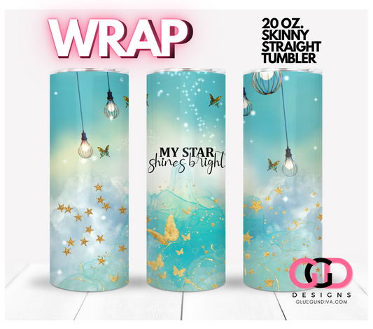 My Star Shines Bright- Digital tumbler wrap for 20 oz skinny straight tumbler