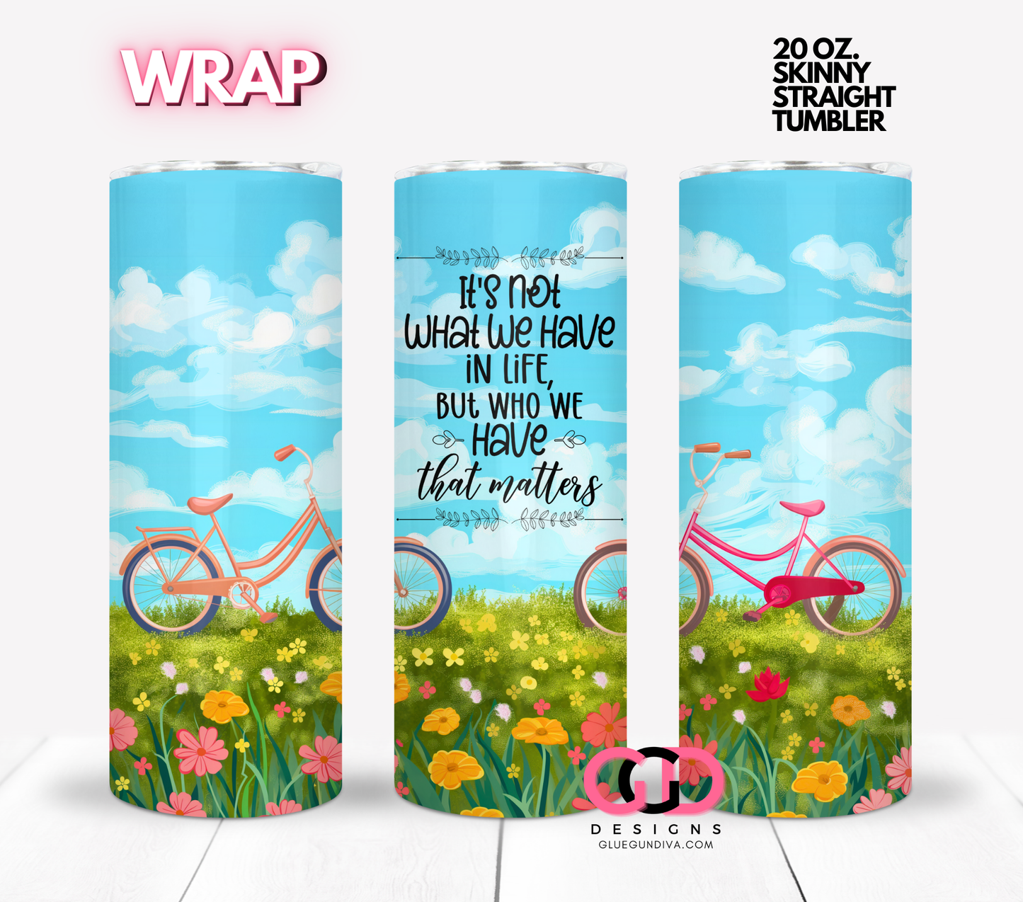 Who We Have-  Digital tumbler wrap for 20 oz skinny straight tumbler