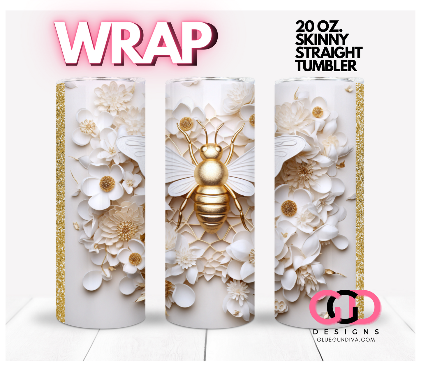 3D Golden Queen Bee-   Digital tumbler wrap for 20 oz skinny straight tumbler