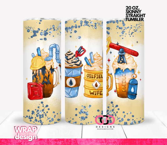 Oil Field Wife -   Digital tumbler wrap for 20 oz skinny straight tumbler