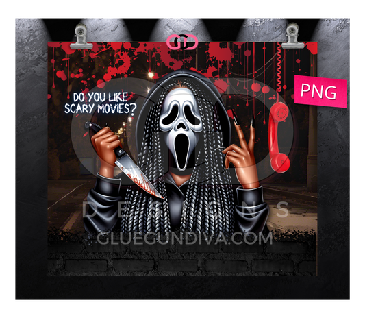 Do You Like Scary Movies -  Digital tumbler wrap for 20 oz skinny straight tumbler