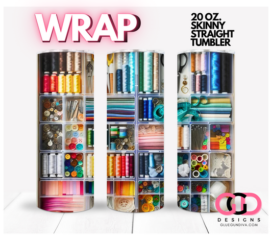 Sewing Supply Drawer-   Digital tumbler wrap for 20 oz skinny straight tumbler