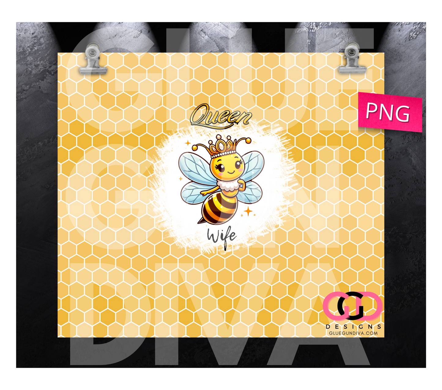 Queen Bee Wife-  Digital tumbler wrap for 20 oz skinny straight tumbler