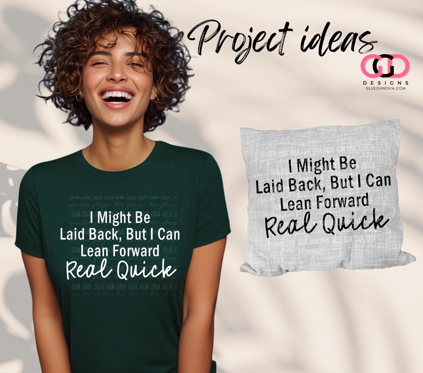 I Might be Laid Back but -  PNGs & SVGs