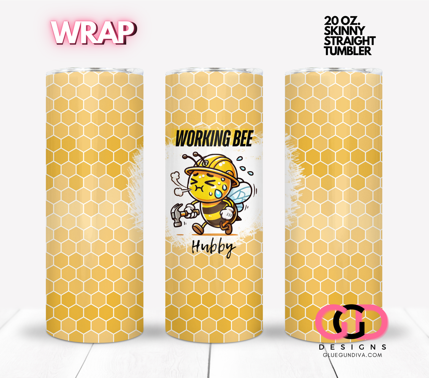 Working Bee Hubby-  Digital tumbler wrap for 20 oz skinny straight tumbler