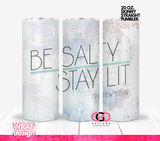 Concrete Be Salty Stay Lit-  Digital tumbler wrap for 20 oz skinny straight tumbler