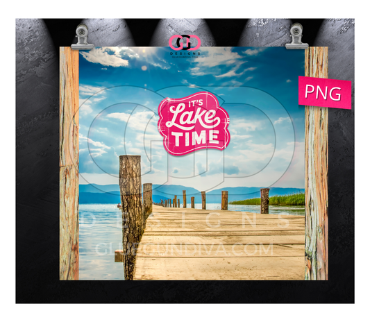 It's Lake Time -  Digital tumbler wrap for 20 oz skinny straight tumbler