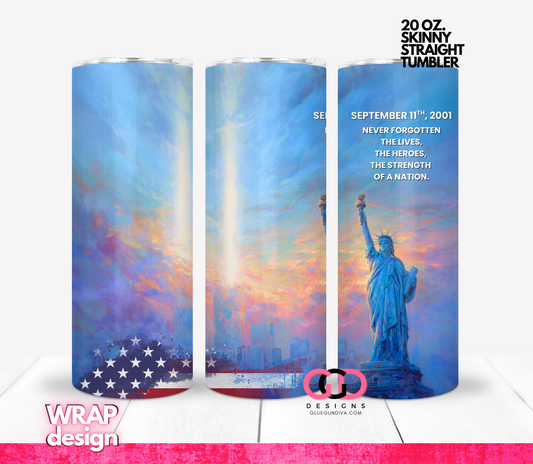911 Never Forgotten-   Digital tumbler wrap for 20 oz skinny straight tumbler