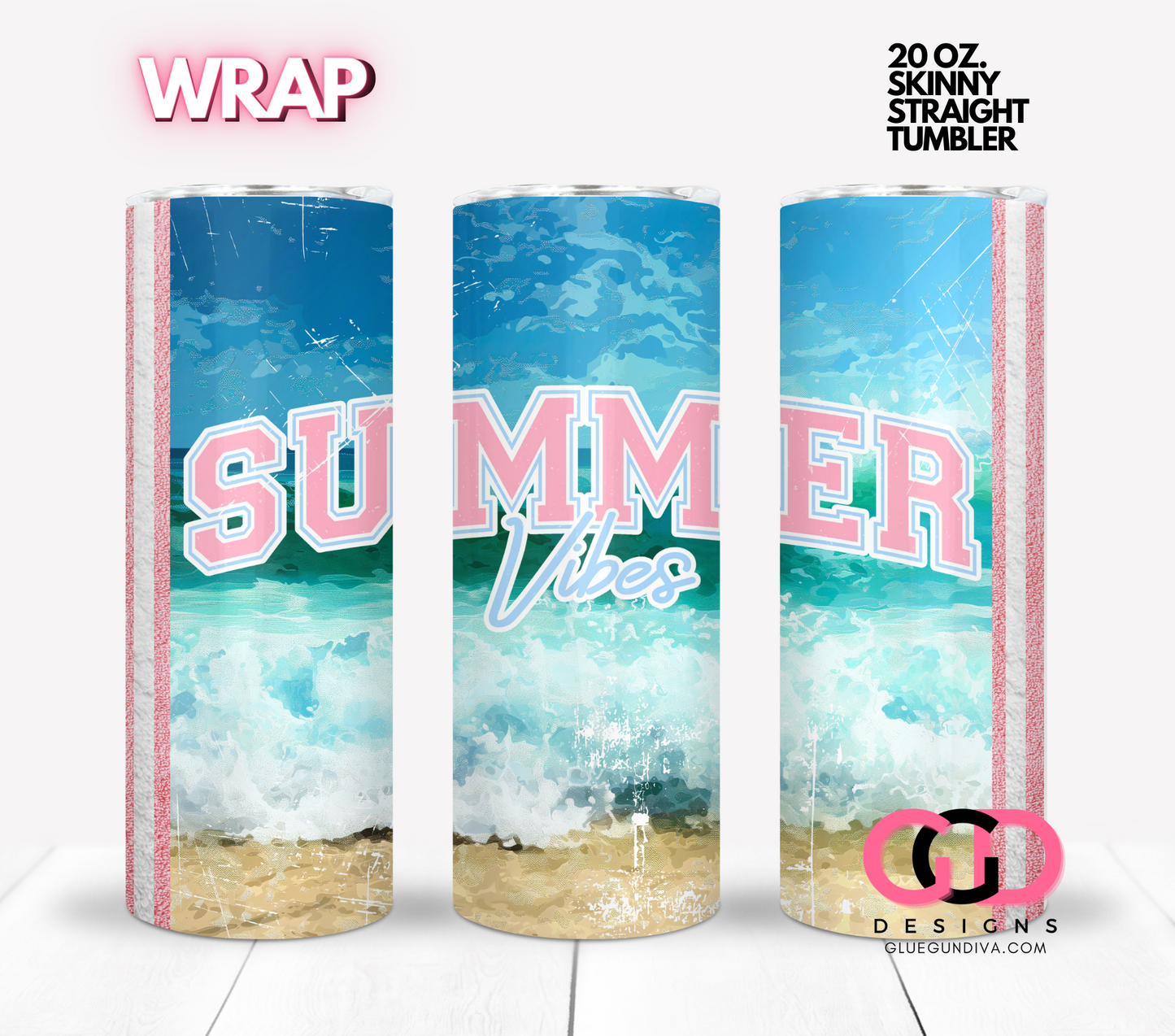 Summer Vibes -  Digital tumbler wrap for 20 oz skinny straight tumbler