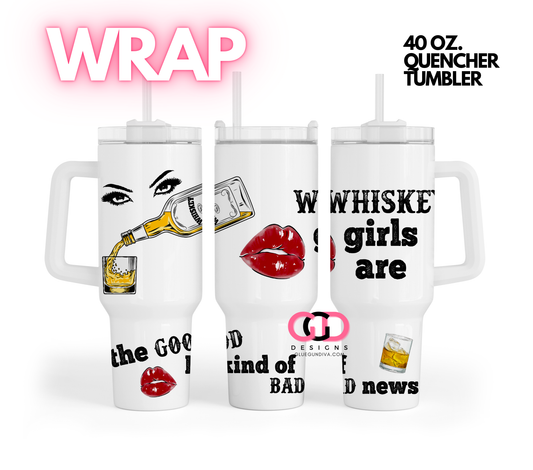 Whiskey Girls-   Digital tumbler wrap for 40 oz tumbler