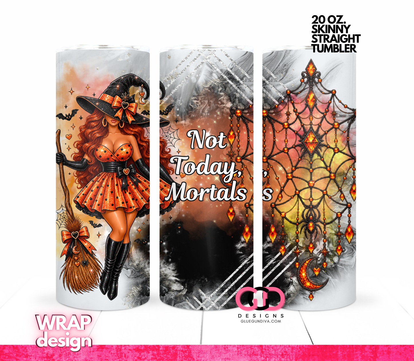 Not Today Mortals Red Hair -  Digital tumbler wrap for 20 oz skinny straight tumbler