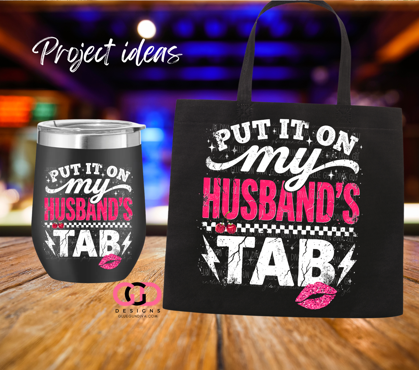 My Husband's Tab -  PNGs & SVGs