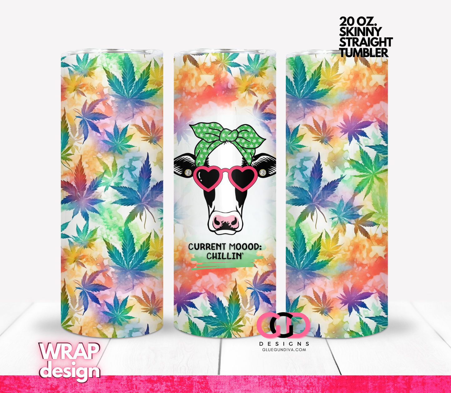 Current Moood Chillin -   Digital tumbler wrap for 20 oz skinny straight tumbler