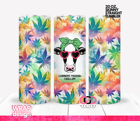 Current Moood Chillin -   Digital tumbler wrap for 20 oz skinny straight tumbler