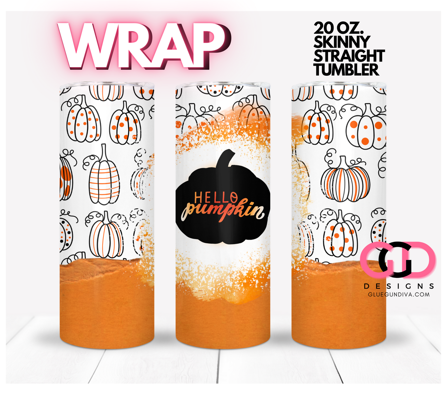 Hello Pumpkin Sunburst -   Digital tumbler wrap for 20 oz skinny straight tumbler