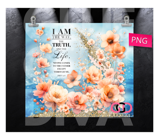 I am the way peach flowers-   Digital tumbler wrap for 20 oz skinny straight tumbler