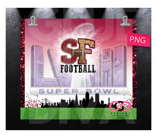 SF Football Superbowl 2024-   Digital tumbler wrap for 20 oz skinny straight tumbler