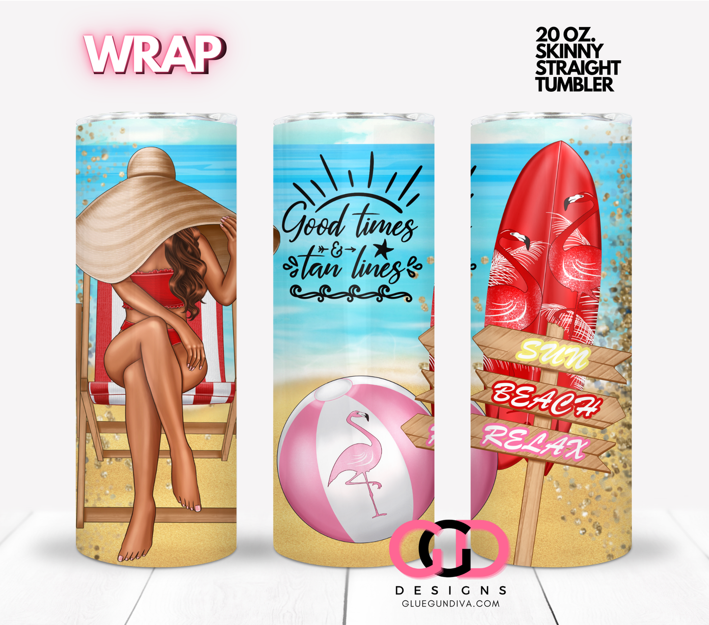 Good Times & Tan Lines Brown Hair -  Digital tumbler wrap for 20 oz skinny straight tumbler