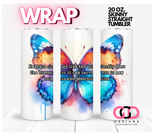 Embrace Change -  Digital tumbler wrap for 20 oz skinny straight tumbler