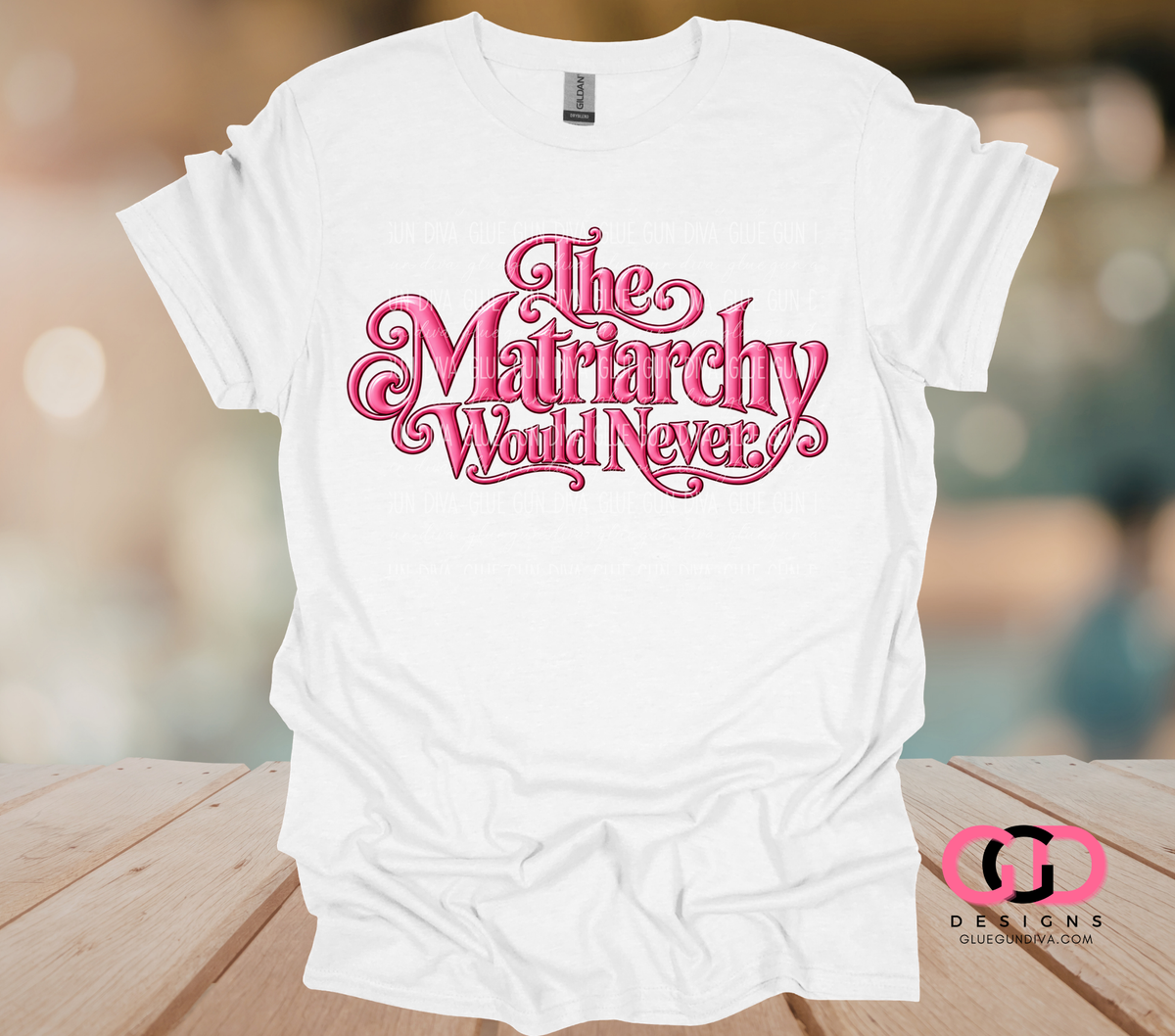 The Matriarchy Would Never -  PNGs & SVGs