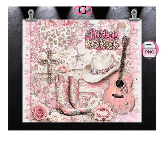 Pink Boots and Cowgirl Roots -  Digital tumbler wrap for 20 oz skinny straight tumbler