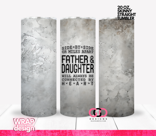 Father and Daughter Side By Side - Digital tumbler wrap for 20 oz skinny straight tumbler