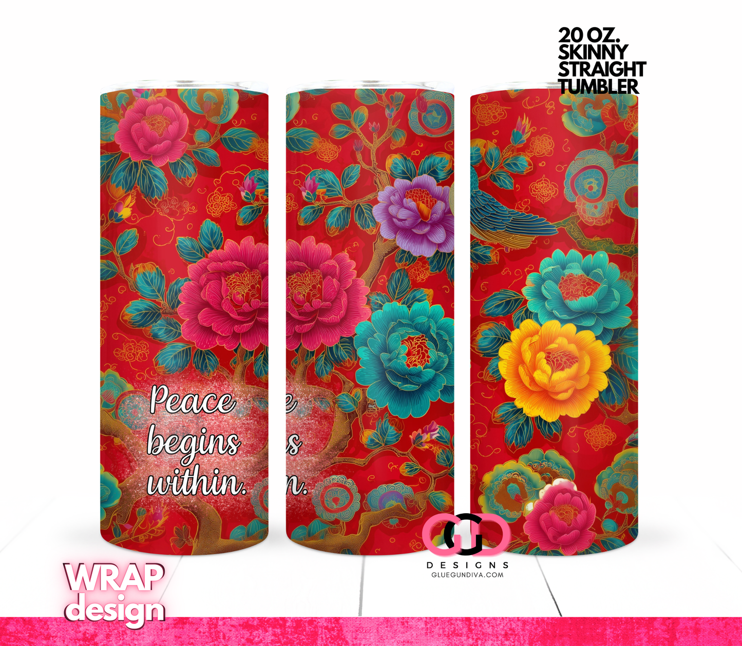 Peace Begins Within -   Digital tumbler wrap for 20 oz skinny straight tumbler