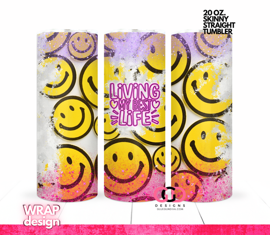 Living my best life - Digital tumbler wrap for 20 oz skinny straight tumbler