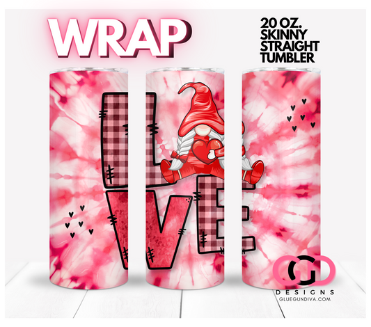 Love Tie Dye Gnome-   Digital tumbler wrap for 20 oz skinny straight tumbler