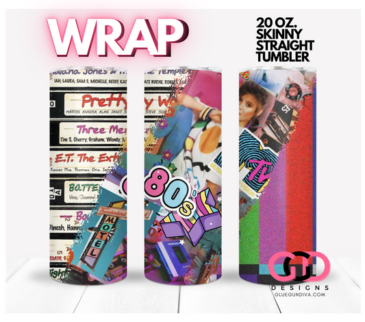 80s-   Digital tumbler wrap for 20 oz skinny straight tumbler