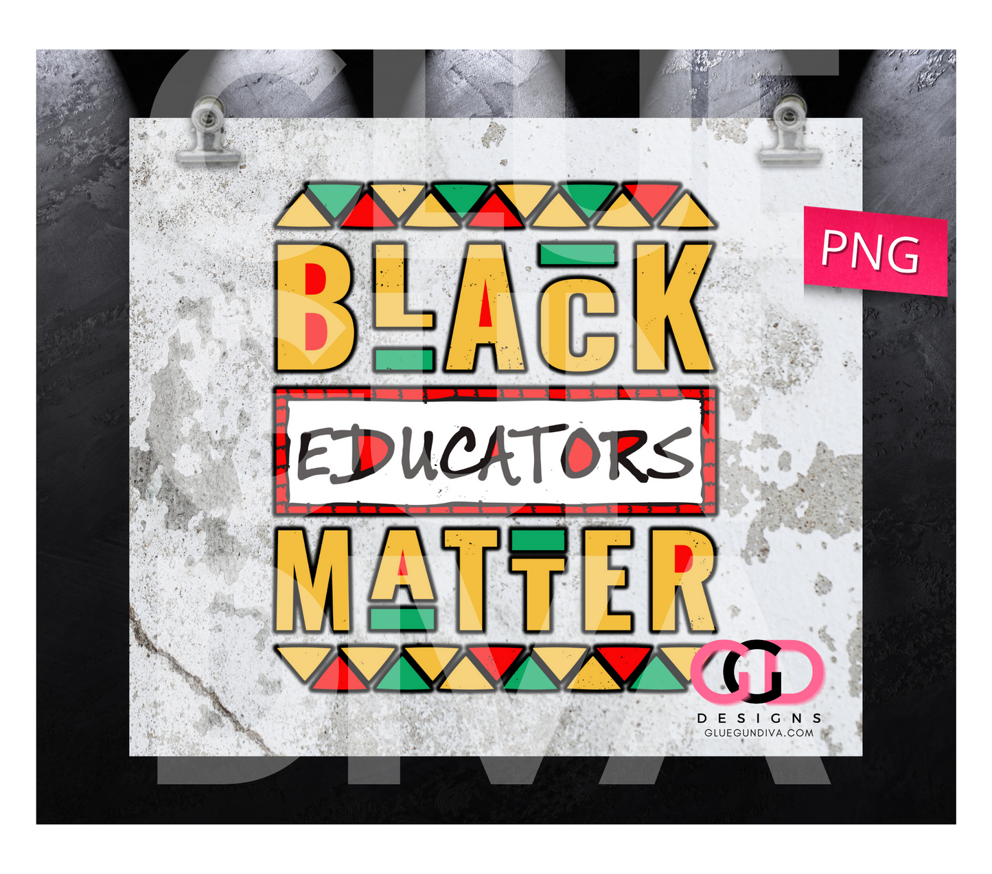 Black Educators Matter -   Digital tumbler wrap for 20 oz skinny straight tumbler