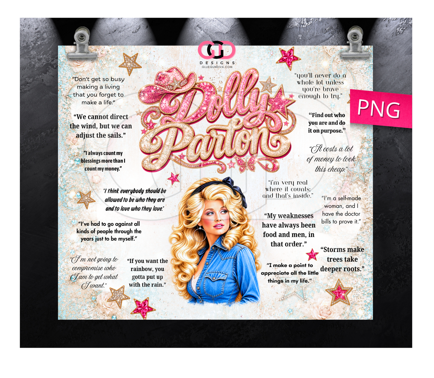 Dolly Parton Quotes-   Digital tumbler wrap for 20 oz skinny straight tumbler