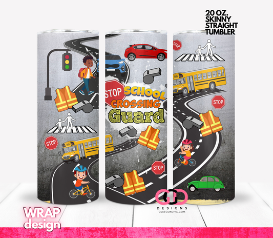 School Crossing Guard -  Digital tumbler wrap for 20 oz skinny straight tumbler