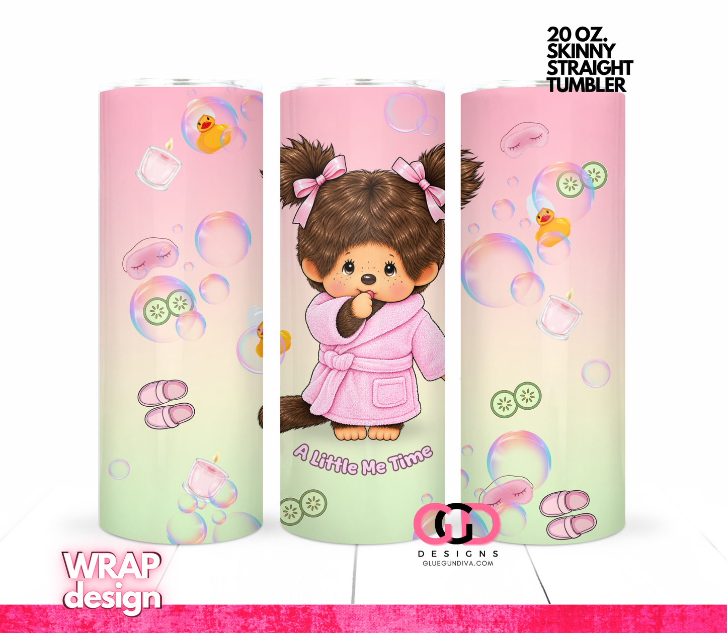 A Little Me Time - Digital tumbler wrap for 20 oz skinny straight tumbler