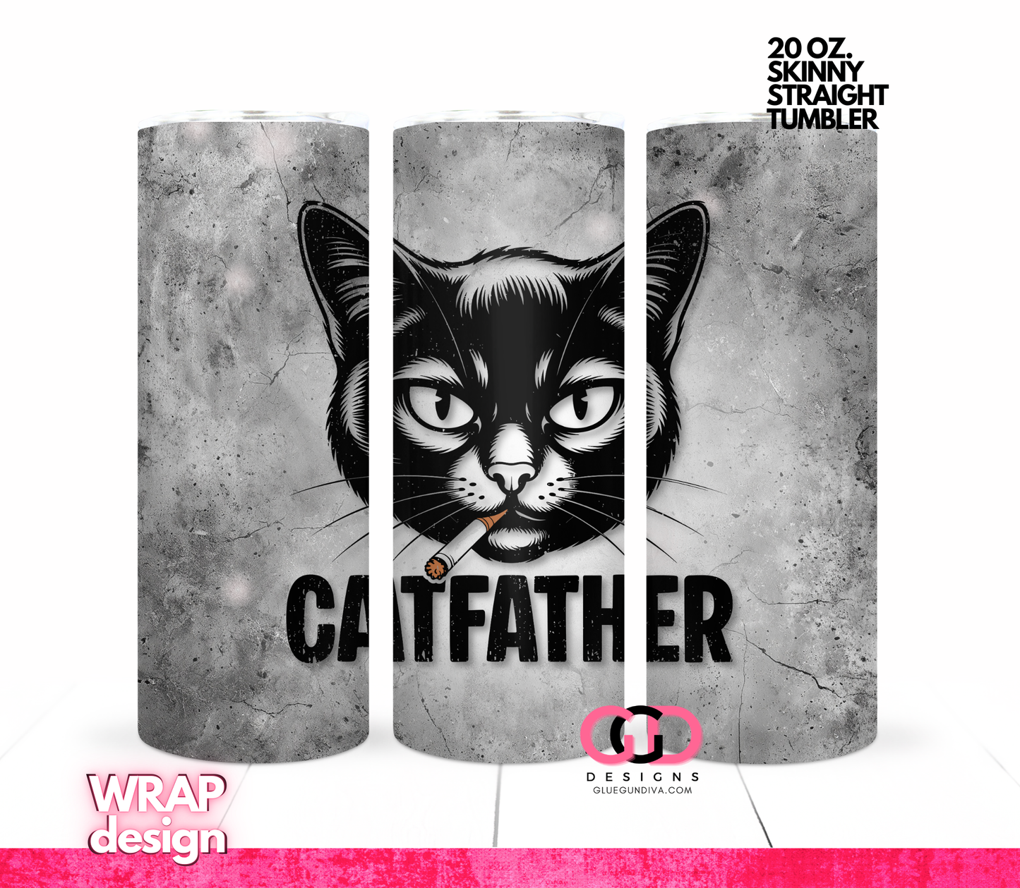 Catfather-  Digital tumbler wrap for 20 oz skinny straight tumbler