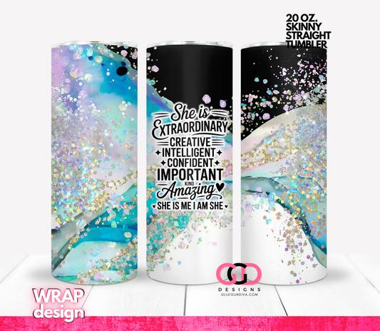 She is Extraordinary -   Digital tumbler wrap for 20 oz skinny straight tumbler