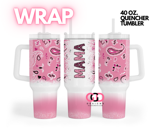 Pink Paisley Mama -   Digital tumbler wrap for 40 oz tumbler