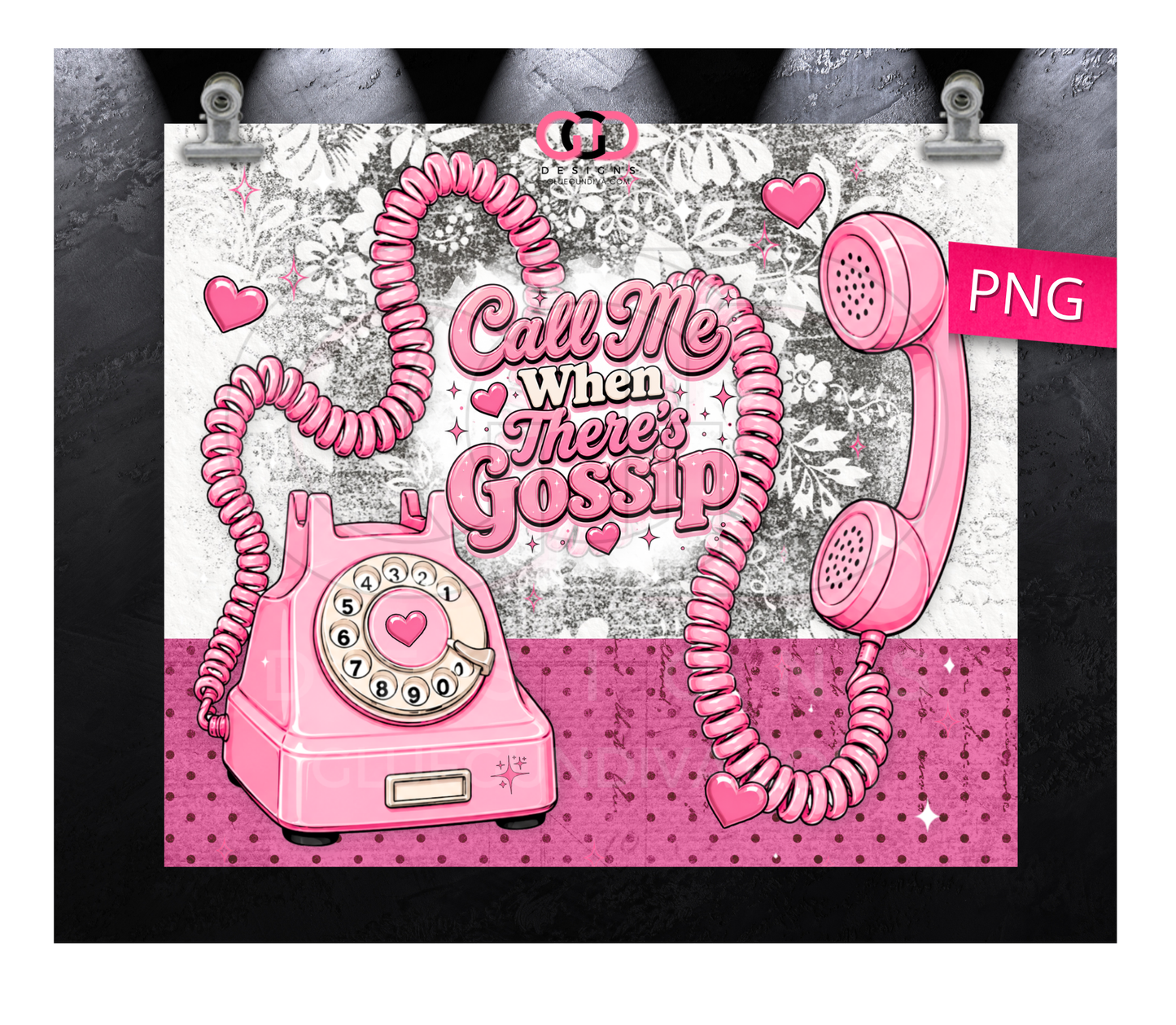 Call me when there's Gossip -  Digital tumbler wrap for 20 oz skinny straight tumbler