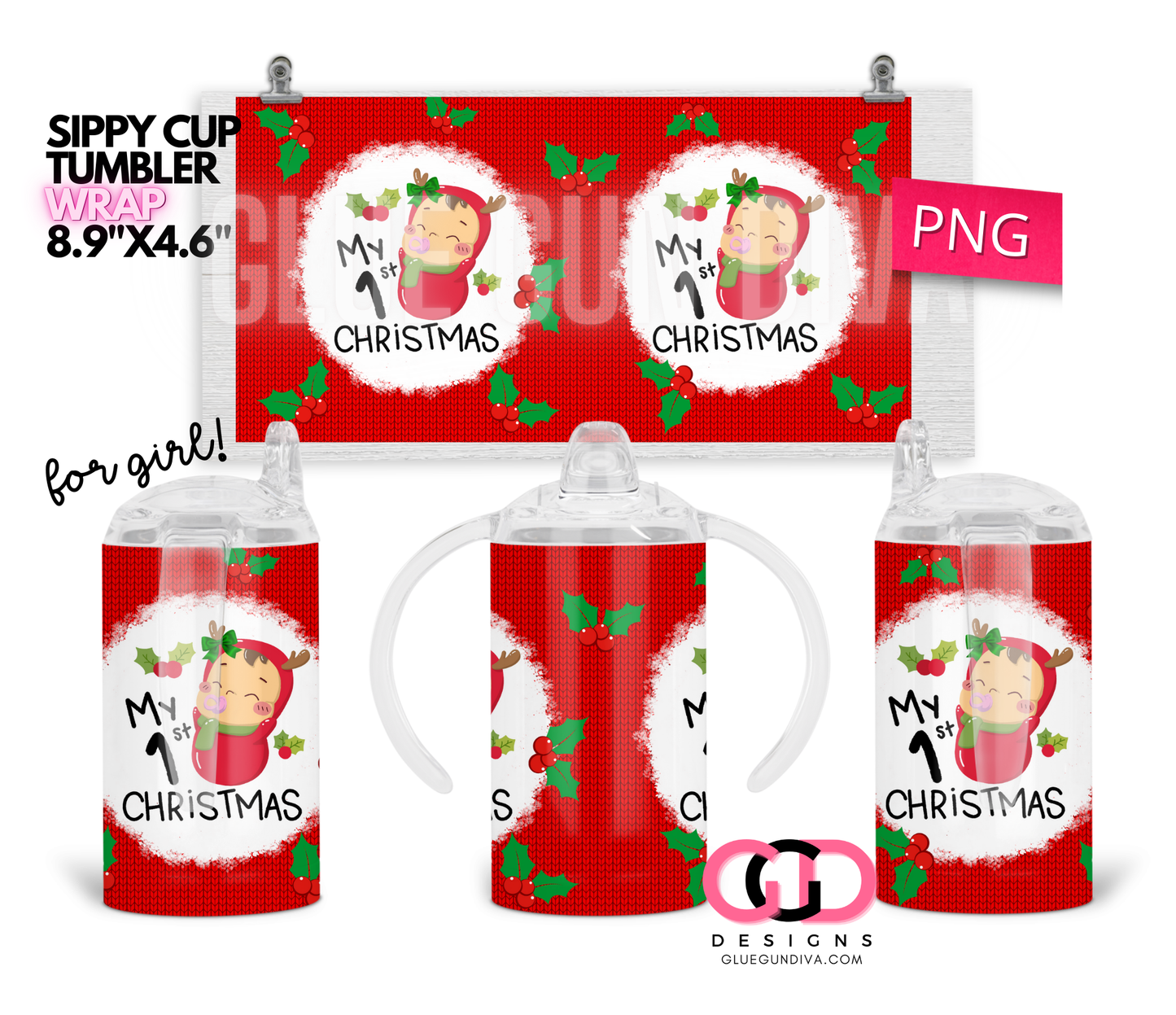 My First Chrismtas Girl - Digital Sippy Cup Wrap for kid's cups 12 oz