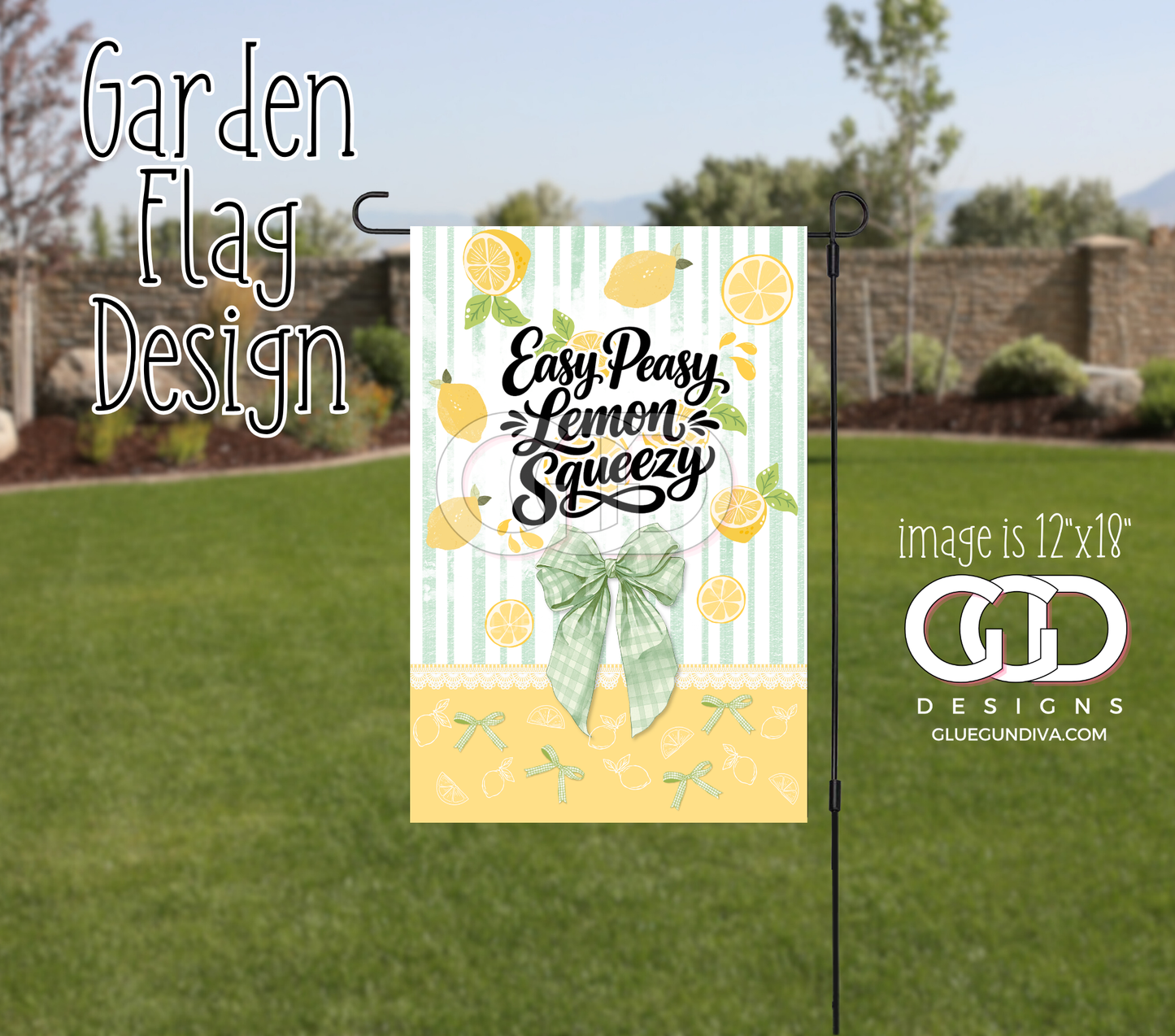 Easy Peasy Lemon Squeezy -  Garden Flag Designs
