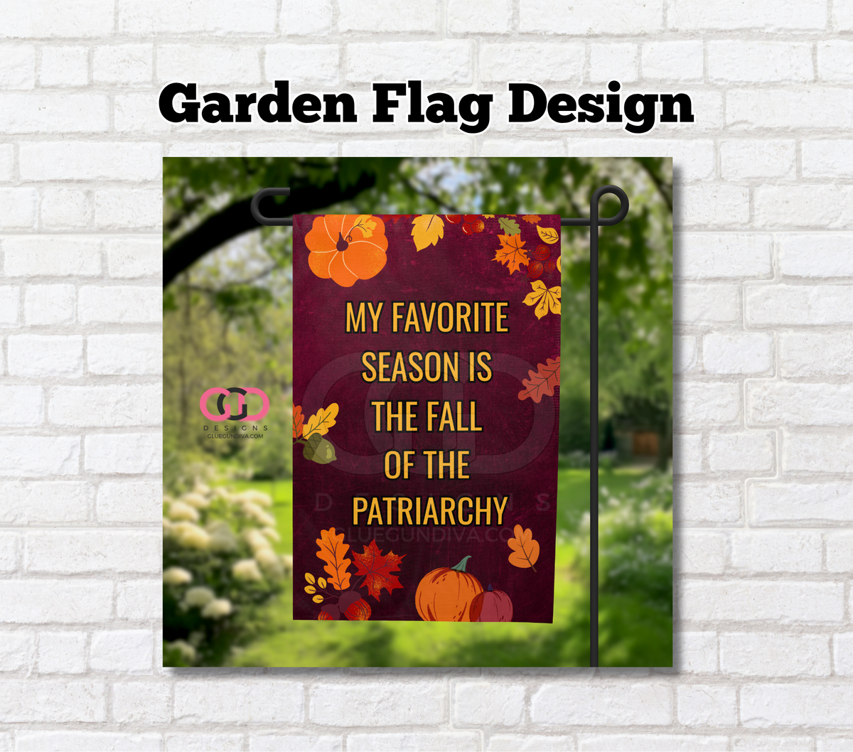 My Favorite Season is The Fall -  Garden Flag Designs