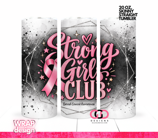 Strong Girls Club - Digital tumbler wrap for 20 oz skinny straight tumbler
