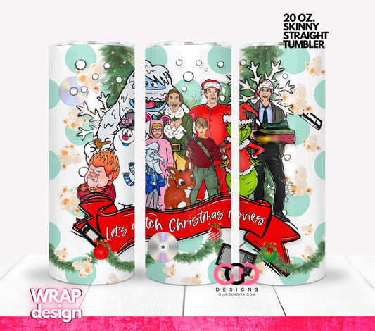 Let's Watch Christmas Movies -  Digital tumbler wrap for 20 oz skinny straight tumbler