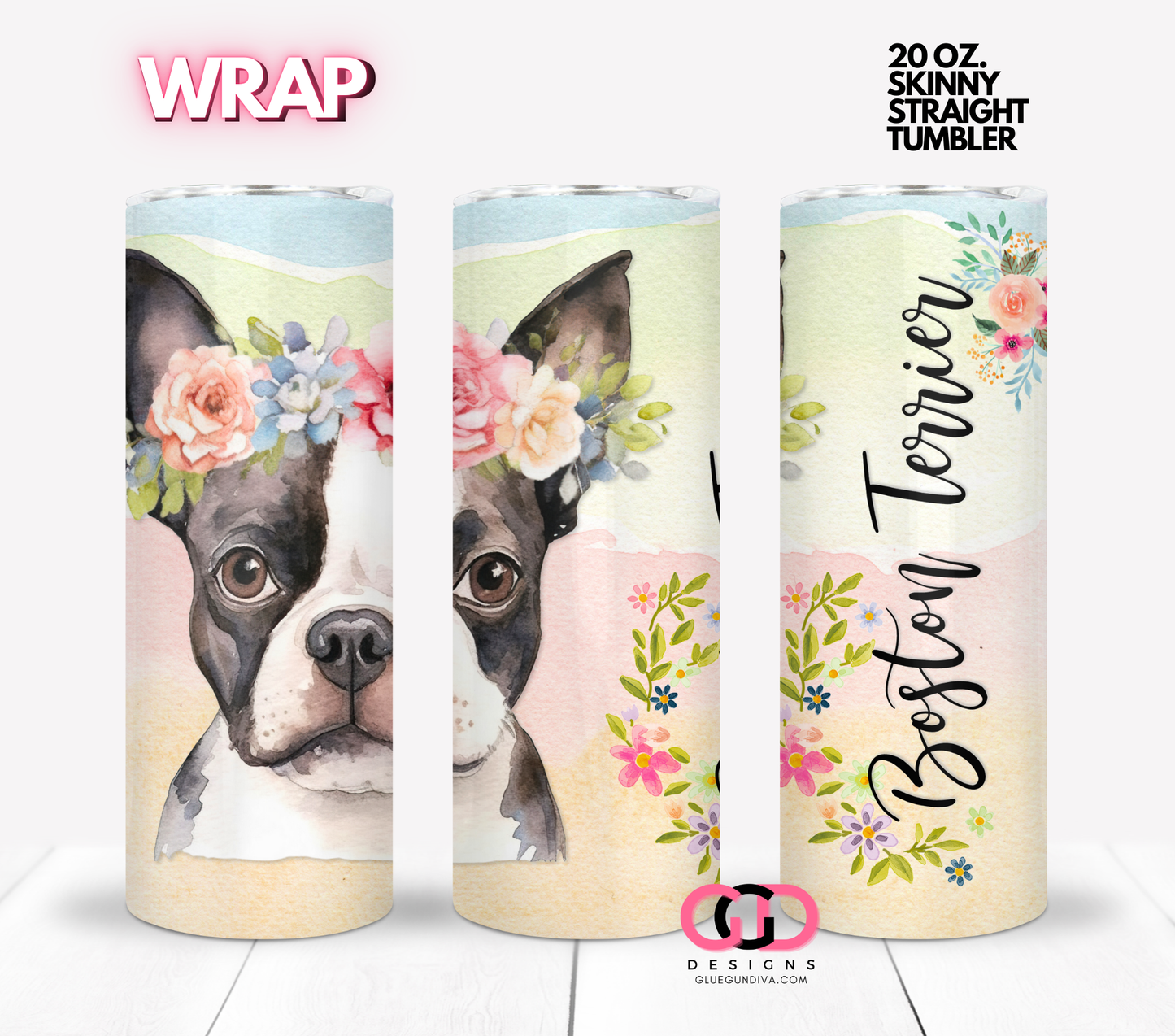 Boston Terrier Floral Crown-  Digital tumbler wrap for 20 oz skinny straight tumbler